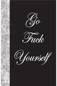 Go Fuck Yourself