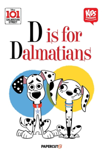 101 Dalmatians: D Is for Dalmatian