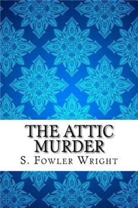 The Attic Murder