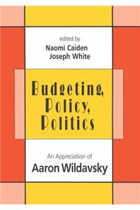 Budgeting, Policy, Politics