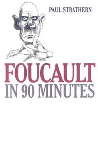 Foucault in 90 Minutes