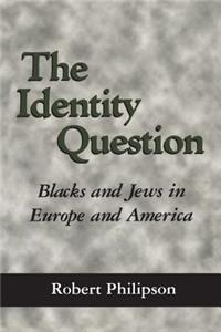 The Identity Question