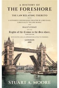 A History of the Foreshore and The Law Relating Thereto