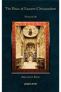 The Rites of Eastern Christendom (Vol 2)