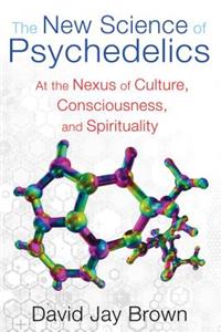 The New Science of Psychedelics