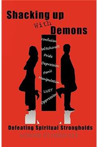 Shacking Up with Demons