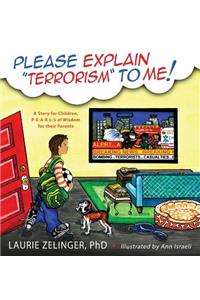 Please Explain Terrorism to Me