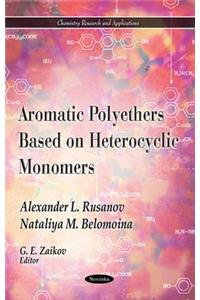 Aromatic Polyethers Based on Heterocyclic Monomers