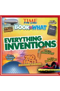 Everything Inventions (Time for Kids Book of What)