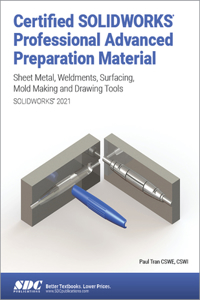 Certified Solidworks Professional Advanced Preparation Material (Solidworks 2021)