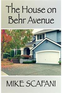 The House on Behr Avenue