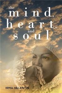 Mind, Heart, and Soul