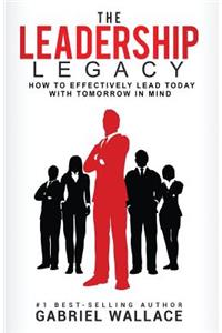 The Leadership Legacy