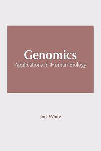 Genomics: Applications in Human Biology