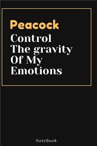 Peacock Control The gravity Of My Emotions