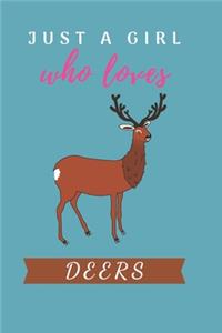 Just a Girl Who Loves Deers