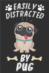 Easily Distracted by Pug
