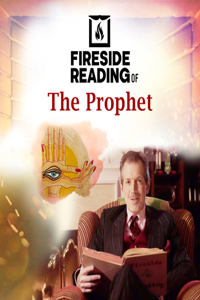 Fireside Reading of the Prophet