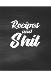 Recipes and Shit