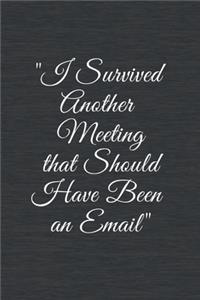 I Survived Another Meeting that Should Have Been an Email