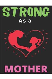 Strong As a Mother
