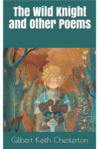 The Wild Knight and Other Poems