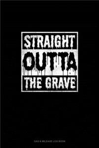 Straight Outta the Grave