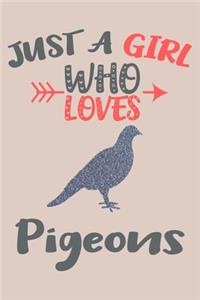 Just A Girl Who Loves Pigeons Journal
