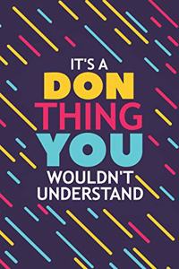 It's a Don Thing You Wouldn't Understand