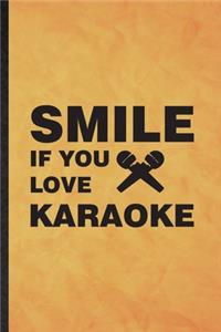 Smile If You Love Karaoke