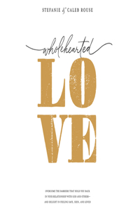 Wholehearted Love