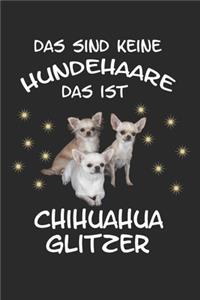 Das sind keine Hundehaare das ist Chihuahua Glitzer