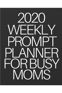 2020 Weekly Prompt Planner for Busy Moms