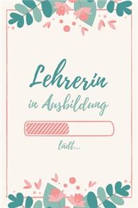 Lehrerin in Ausbildung
