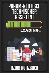 Pharmazeutisch Technischer Assistent Loading... Azubi Notizbuch