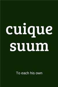 cuique suum - To each his own