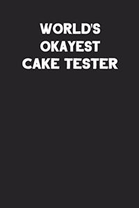 World's Okayest Cake Tester