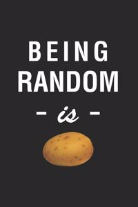 Being Random Is