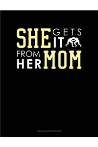 She Gets It From Her Mom (Wrestling)