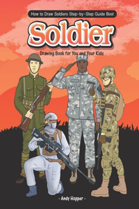 How to Draw Soldiers Step-by-Step Guide
