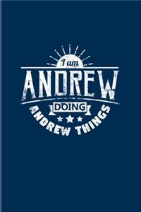 I Am Andrew Doing Andrew Things