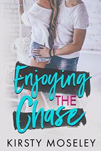 Enjoying the Chase