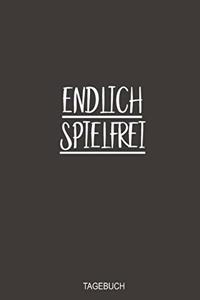Endlich Spielfrei Tagebuch