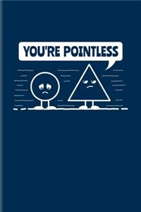 You're Pointless