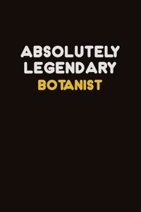 Absolutely Legendary Botanist