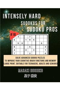 Intensely Hard Sudokus for Sudoku Pros #18