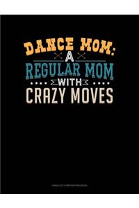 Dance Mom