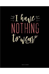 I Have Nothing To Wear