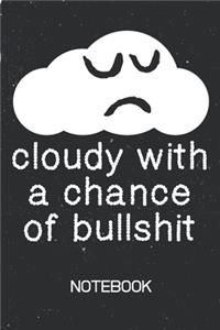 Cloudy With A Chance Of Bullshit Notebook