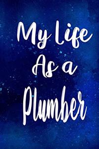 My Life as a Plumber